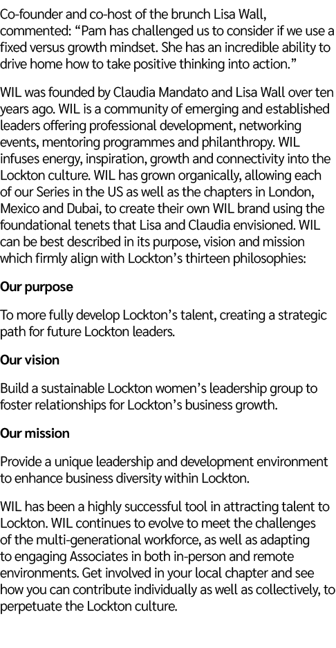 Co founder and co host of the brunch Lisa Wall, commented: “Pam has challenged us to consider if we use a fixed versu...