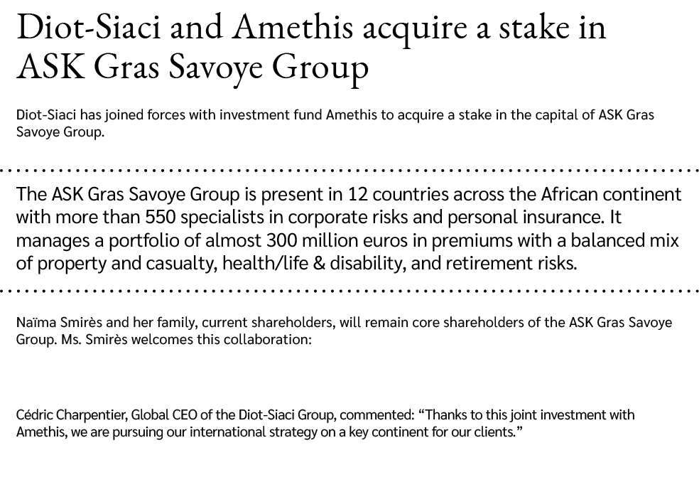 Diot Siaci and Amethis acquire a stake in ASK Gras Savoye Group Diot Siaci has joined forces with investment fund Ame...