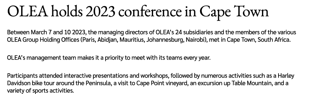 OLEA holds 2023 conference in Cape Town Between March 7 and 10 2023, the managing directors of OLEA’s 24 subsidiaries...