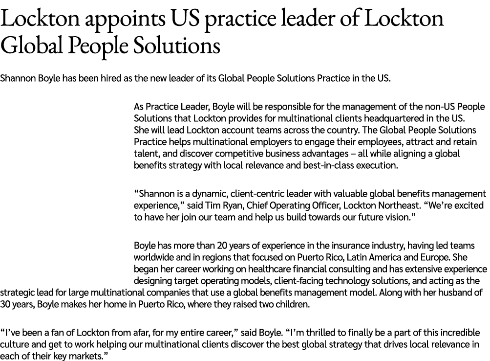 Lockton appoints US practice leader of Lockton Global People Solutions Shannon Boyle has been hired as the new leader...