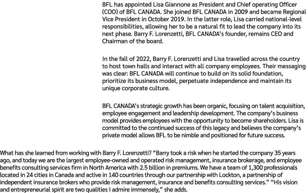 BFL has appointed Lisa Giannone as President and Chief operating Officer (COO) of BFL CANADA. She joined BFL CANADA i...