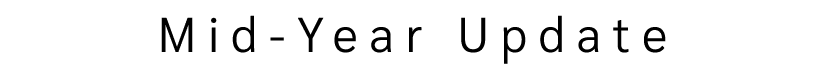 Mid Year Update